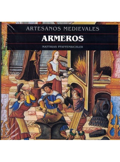 ARMEROS. ARTESANOS MEDIEVALES
