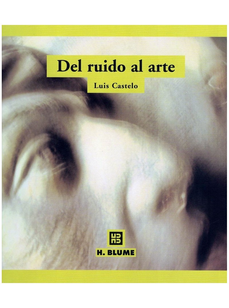 DEL RUIDO AL ARTE DEL RUIDO AL ARTE