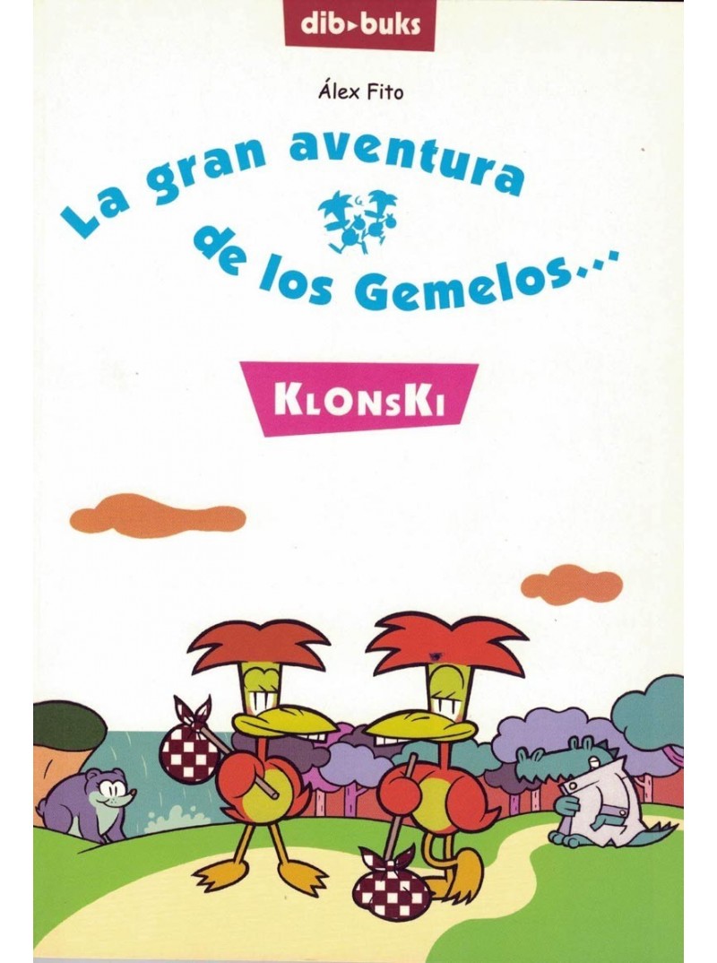 GRAN AVENTURA DE LOS GEMELOS KLONSKI GRAN AVENTURA DE LOS GEMELOS KLONSKI
