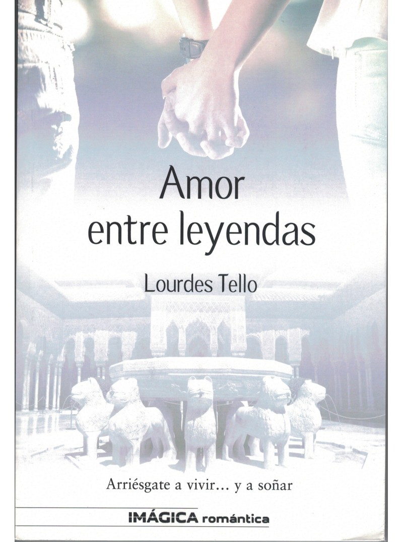 AMOR ENTRE LEYENDAS AMOR ENTRE LEYENDAS