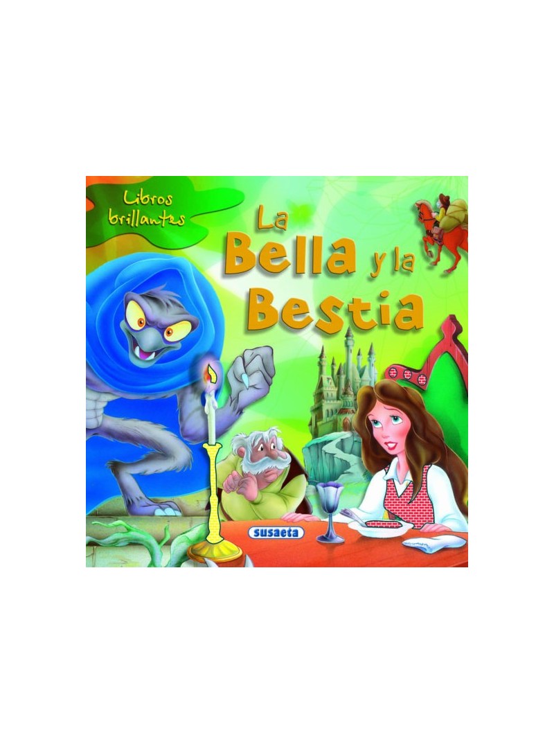 LA BELLA Y LA BESTIA LIBROS BRILLANTES LA BELLA Y LA BESTIA LIBROS BRILLANTES