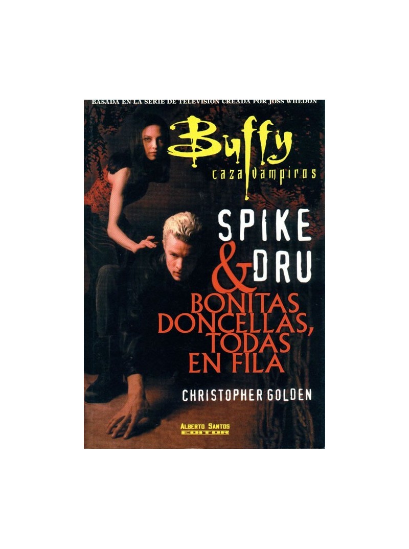 Buffy caza vampiros- spike & dru- bonitas doncellas todas en fila. Buffy caza vampiros- spike & dru- bonitas doncellas todas en fila.