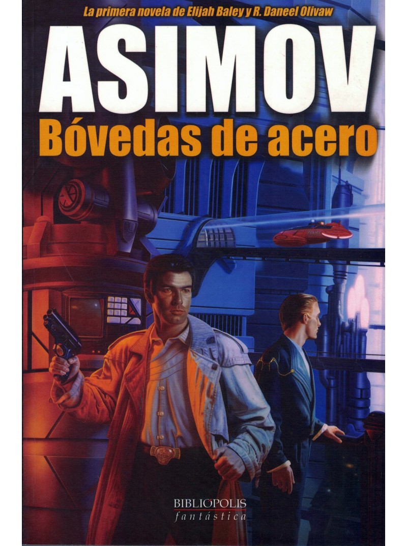 ASIMOV, BÓVEDAS DE ACERO ASIMOV, BÓVEDAS DE ACERO